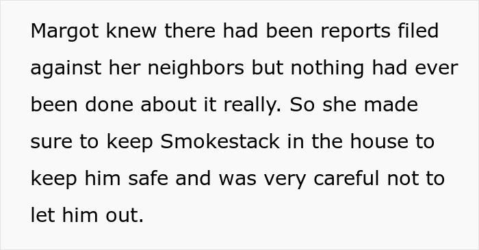 Neighbors Ignore Woman&rsquo;s Warnings About Their Dogs, Learn She&rsquo;s Not So Sweet After They Attack Her Cat
