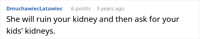 Toxic Mom Neglects Her Health For Years As She Assumes She&rsquo;ll Get A Shiny New Kidney From Her Daughter