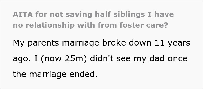 Man Refuses To Feel Bad After Not Saving His Half-Siblings From Foster Care Man Refuses To Feel Bad After Not Saving His Half-Siblings From Foster Care