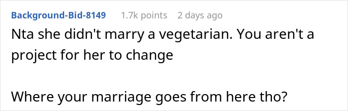 Woman’s Unreasonable Expectation For Her Marriage Surfaces After Spouse Refuses Vegetarian Diet Woman’s Unreasonable Expectation For Her Marriage Surfaces After Spouse Refuses Vegetarian Diet