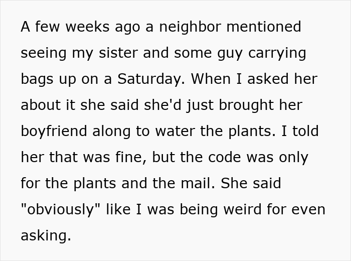 Woman Kicks Sister Out Of Her Home After Finding Out She Was Doing Much More Than Just Watering Her Flowers