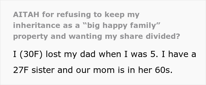 Woman Doesn’t Want To Play “Big Happy Family,” Demands Inheritance Be Divided Woman Doesn’t Want To Play “Big Happy Family,” Demands Inheritance Be Divided
