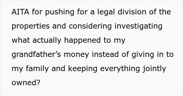 Woman Doesn’t Want To Play “Big Happy Family,” Demands Inheritance Be Divided Woman Doesn’t Want To Play “Big Happy Family,” Demands Inheritance Be Divided