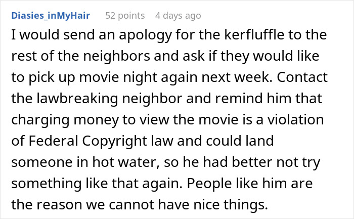Greedy Neighbor Ruins Movie Night For The Entire Building After Trying To Make A Quick Buck From It Greedy Neighbor Ruins Movie Night For The Entire Building After Trying To Make A Quick Buck From It