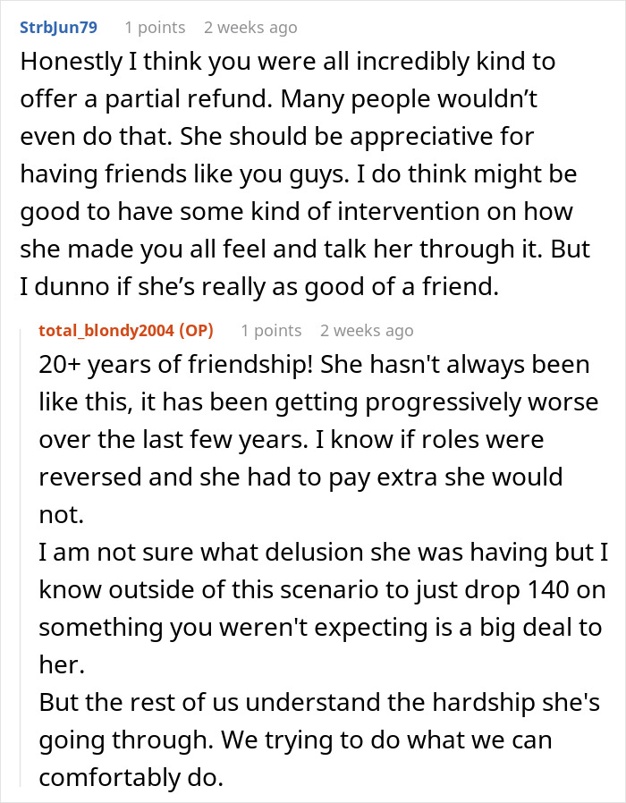 Entitled Friend Backs Out Of Trip, Starts Blaming Everyone And Making Demands Entitled Friend Backs Out Of Trip, Starts Blaming Everyone And Making Demands