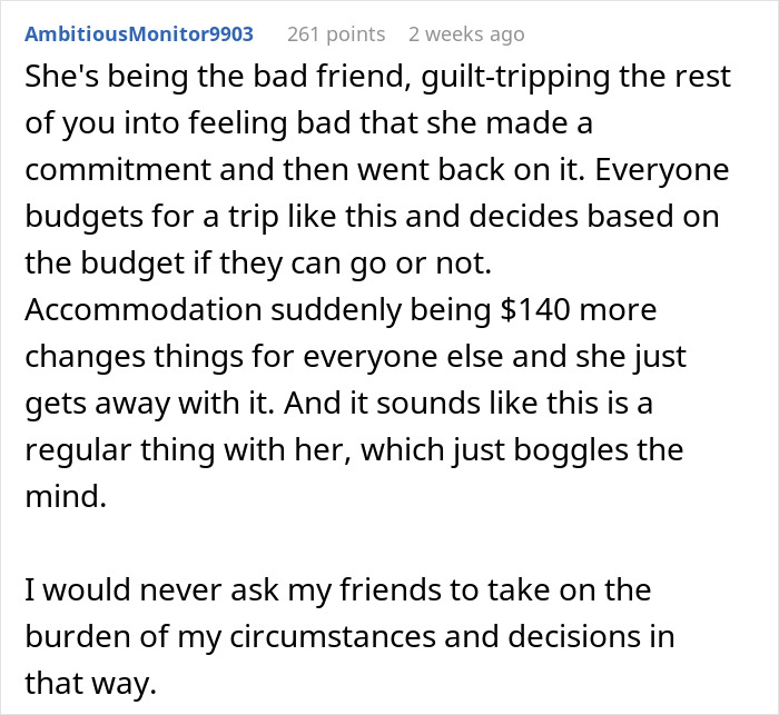 Entitled Friend Backs Out Of Trip, Starts Blaming Everyone And Making Demands Entitled Friend Backs Out Of Trip, Starts Blaming Everyone And Making Demands
