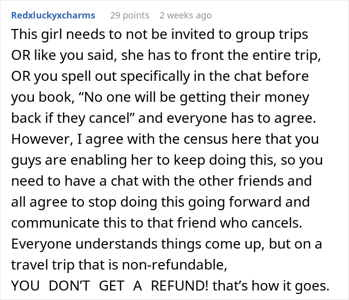 Entitled Friend Backs Out Of Trip, Starts Blaming Everyone And Making Demands Entitled Friend Backs Out Of Trip, Starts Blaming Everyone And Making Demands