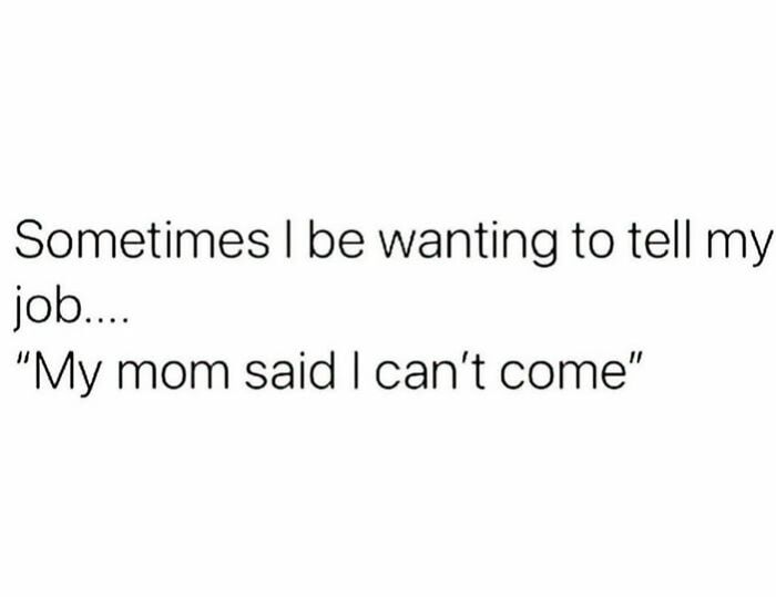 66 Painfully Relatable Posts And Memes About The Reality Of Working For A Living 66 Painfully Relatable Posts And Memes About The Reality Of Working For A Living