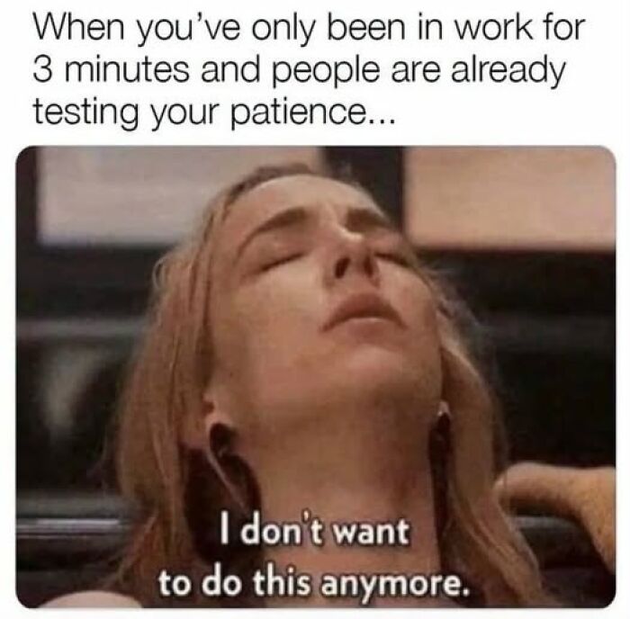 66 Painfully Relatable Posts And Memes About The Reality Of Working For A Living 66 Painfully Relatable Posts And Memes About The Reality Of Working For A Living