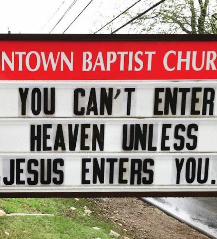 77 Hilarious Church Signs That Probably Surprised People Driving By 77 Hilarious Church Signs That Probably Surprised People Driving By