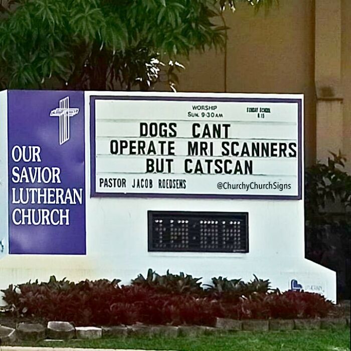 77 Hilarious Church Signs That Probably Surprised People Driving By 77 Hilarious Church Signs That Probably Surprised People Driving By
