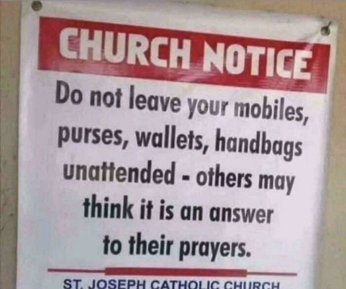 73 Hilarious And Unhinged Signs That Definitely Caught People’s Attention 73 Hilarious And Unhinged Signs That Definitely Caught People’s Attention