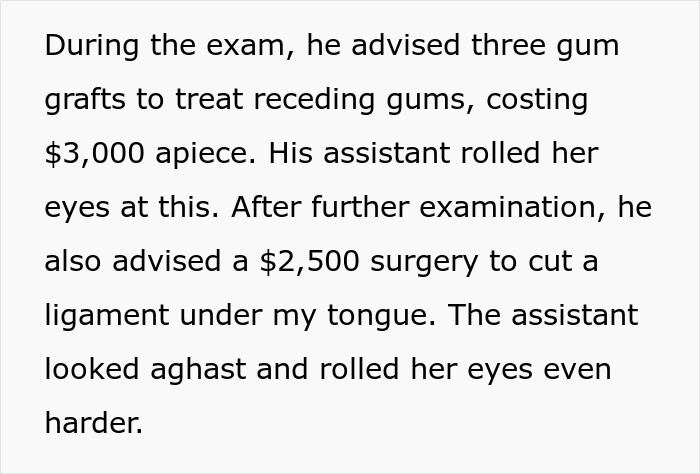 Dentist Wants Patient To Spend $11.5K On A $450 Procedure, Learns The Hard Way Not To Beg For Reviews Dentist Wants Patient To Spend $11.5K On A $450 Procedure, Learns The Hard Way Not To Beg For Reviews