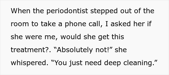 Dentist Wants Patient To Spend $11.5K On A $450 Procedure, Learns The Hard Way Not To Beg For Reviews Dentist Wants Patient To Spend $11.5K On A $450 Procedure, Learns The Hard Way Not To Beg For Reviews