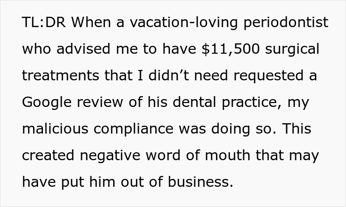 Dentist Wants Patient To Spend $11.5K On A $450 Procedure, Learns The Hard Way Not To Beg For Reviews Dentist Wants Patient To Spend $11.5K On A $450 Procedure, Learns The Hard Way Not To Beg For Reviews