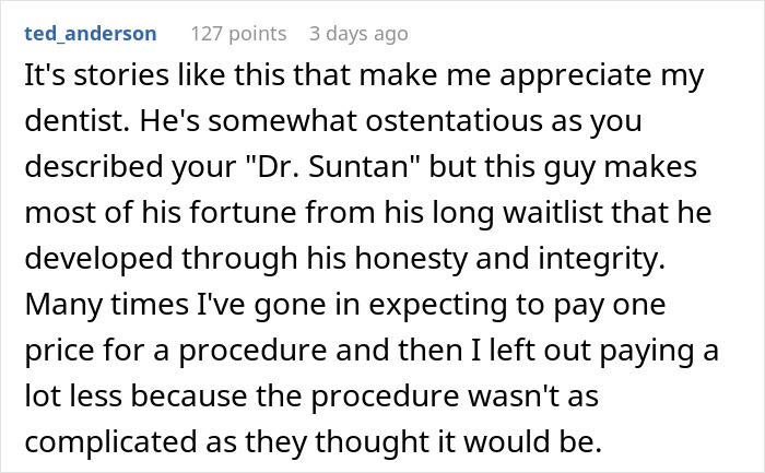 Dentist Wants Patient To Spend $11.5K On A $450 Procedure, Learns The Hard Way Not To Beg For Reviews Dentist Wants Patient To Spend $11.5K On A $450 Procedure, Learns The Hard Way Not To Beg For Reviews