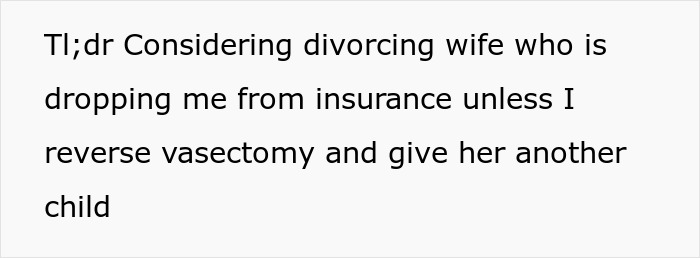 Wife Threatens To Drop Husband From Insurance Over His Vasectomy, He Considers Divorce Because Of It Wife Threatens To Drop Husband From Insurance Over His Vasectomy, He Considers Divorce Because Of It