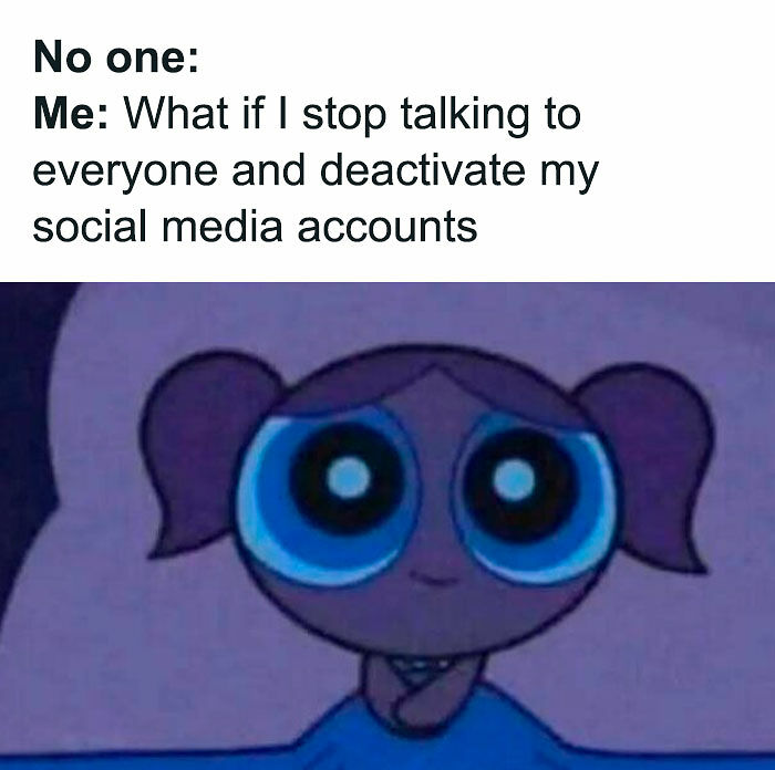 80 Relatable Memes For Introverts Whose Idea Of A Perfect Night Is Zero Human Contact 80 Relatable Memes For Introverts Whose Idea Of A Perfect Night Is Zero Human Contact