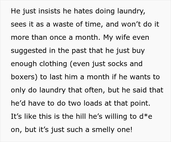Grown Man Hates Doing Laundry, Doesn’t Understand Why His Family Calls Him Out On His Stinky Clothes Grown Man Hates Doing Laundry, Doesn’t Understand Why His Family Calls Him Out On His Stinky Clothes