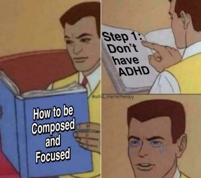 98 Funny ADHD Memes That Explain What It’s Really Like Better Than Any Long Explanation Ever Could