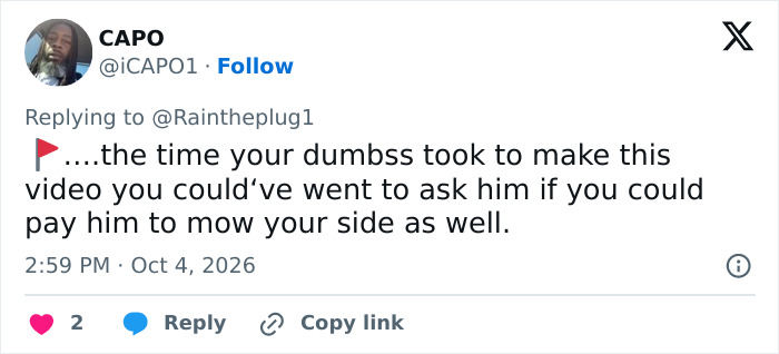 “That’s Entitlement”: Woman Sparks Heated Debate After Complaining About Male Neighbor Not Mowing Her Side “That’s Entitlement”: Woman Sparks Heated Debate After Complaining About Male Neighbor Not Mowing Her Side