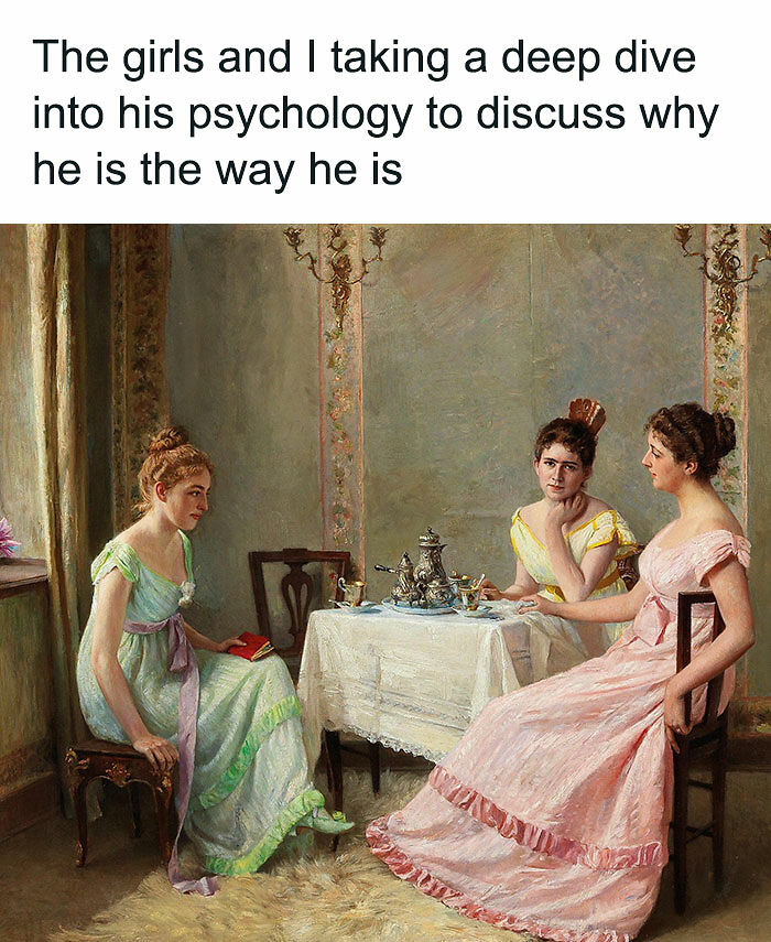 69 History And Classical Art Memes For People Who Prefer Their Humor With A Little Bit Of Culture On Top 69 History And Classical Art Memes For People Who Prefer Their Humor With A Little Bit Of Culture On Top