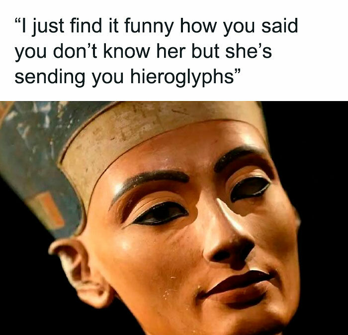 69 History And Classical Art Memes For People Who Prefer Their Humor With A Little Bit Of Culture On Top 69 History And Classical Art Memes For People Who Prefer Their Humor With A Little Bit Of Culture On Top