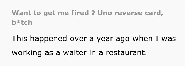 Bossy Coworker Tries To Get Waiter Fired, Accidentally Gets Herself Kicked Off The Team Instead Bossy Coworker Tries To Get Waiter Fired, Accidentally Gets Herself Kicked Off The Team Instead