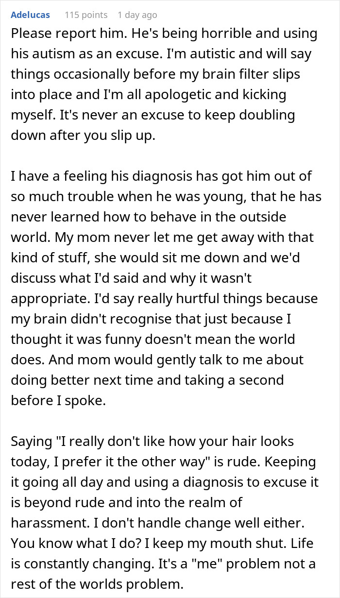 Coworker Insults Woman’s Hair, Then Spends Hours Blaming His Autism Instead Of Apologizing Coworker Insults Woman’s Hair, Then Spends Hours Blaming His Autism Instead Of Apologizing