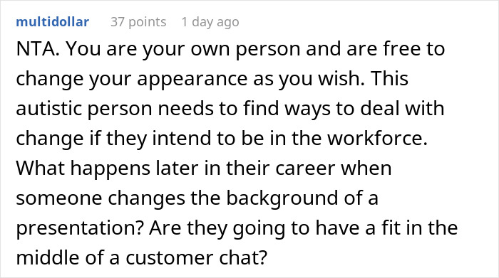 Coworker Insults Woman’s Hair, Then Spends Hours Blaming His Autism Instead Of Apologizing Coworker Insults Woman’s Hair, Then Spends Hours Blaming His Autism Instead Of Apologizing