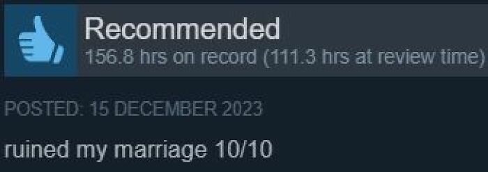 50 Steam Reviews That Are Almost As Entertaining As The Games Themselves 50 Steam Reviews That Are Almost As Entertaining As The Games Themselves