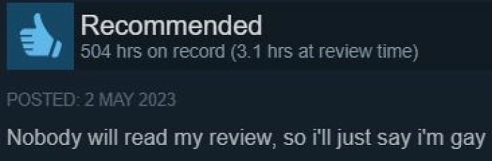 50 Steam Reviews That Are Almost As Entertaining As The Games Themselves 50 Steam Reviews That Are Almost As Entertaining As The Games Themselves