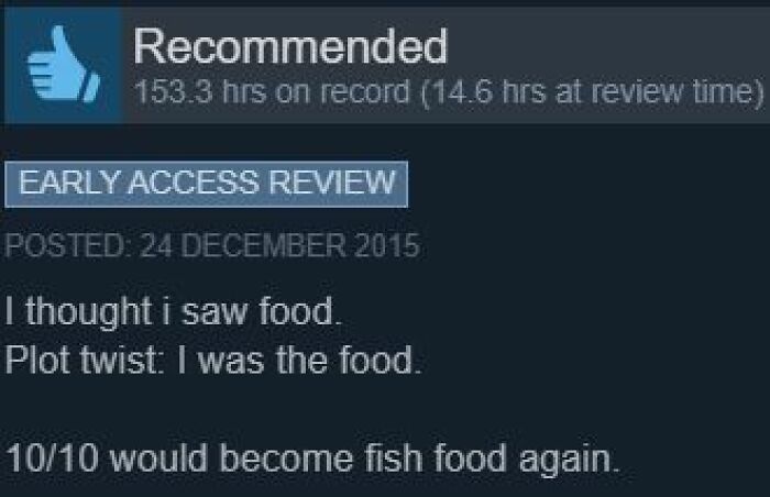 50 Steam Reviews That Are Almost As Entertaining As The Games Themselves 50 Steam Reviews That Are Almost As Entertaining As The Games Themselves