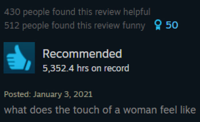 50 Steam Reviews That Are Almost As Entertaining As The Games Themselves 50 Steam Reviews That Are Almost As Entertaining As The Games Themselves