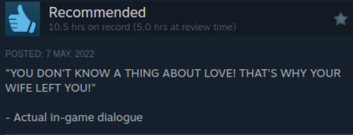 50 Steam Reviews That Are Almost As Entertaining As The Games Themselves 50 Steam Reviews That Are Almost As Entertaining As The Games Themselves