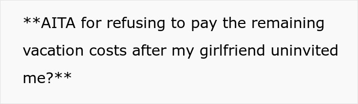 Woman Has The Audacity To Make BF Pay For Her Friend&rsquo;s Vacation After She Kicked Him Off Of It