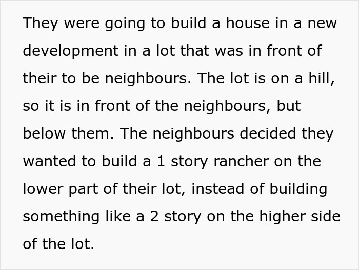 Neighbors Try To Sabotage Family&rsquo;s New Home To Save Their View, Avoid Them For 5 Years After It Fails
