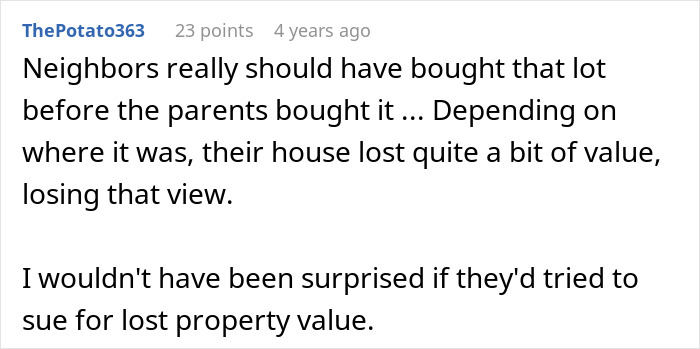 Neighbors Try To Sabotage Family&rsquo;s New Home To Save Their View, Avoid Them For 5 Years After It Fails