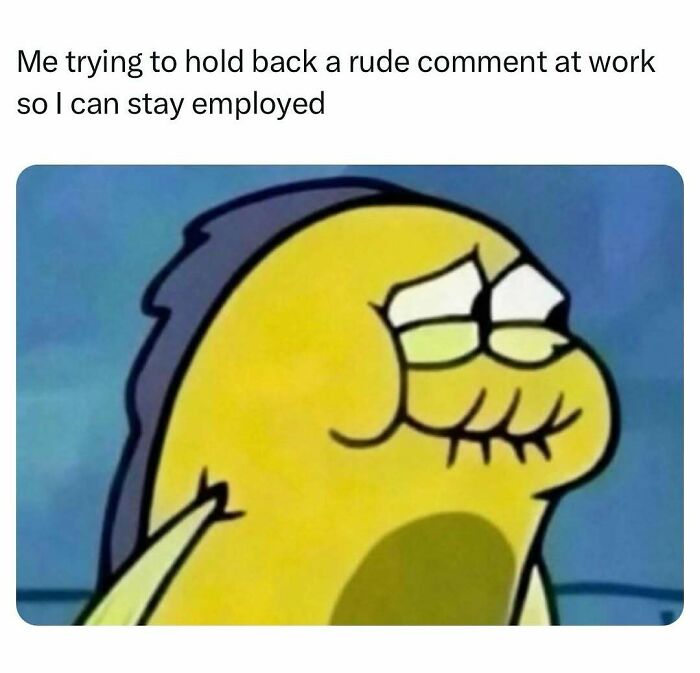 83 Memes That Are Funny Because People Find Them A Little Too Accurate To Their Lives 83 Memes That Are Funny Because People Find Them A Little Too Accurate To Their Lives