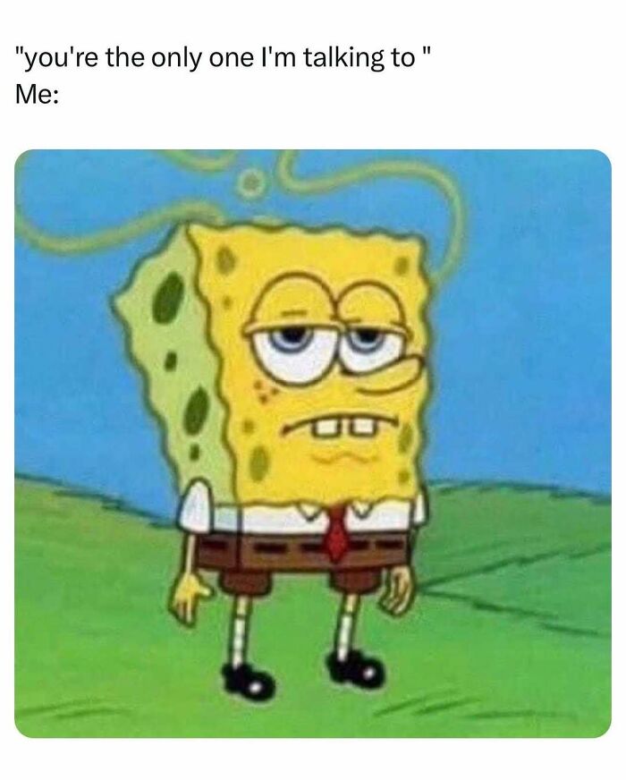 83 Memes That Are Funny Because People Find Them A Little Too Accurate To Their Lives 83 Memes That Are Funny Because People Find Them A Little Too Accurate To Their Lives