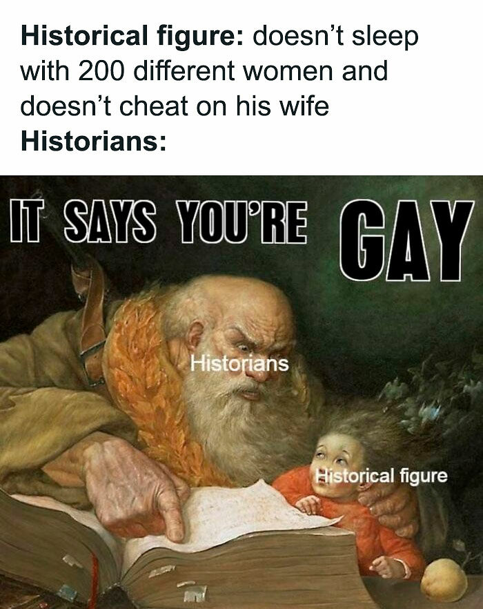 60 Hilarious History Memes That Make The Past Much Funnier Than It Was 60 Hilarious History Memes That Make The Past Much Funnier Than It Was