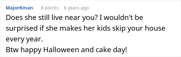 Entitled Mom Keeps Ringing A Sick Neighbor&rsquo;s Doorbell, Then Gets Mad When She Has No Halloween Candy