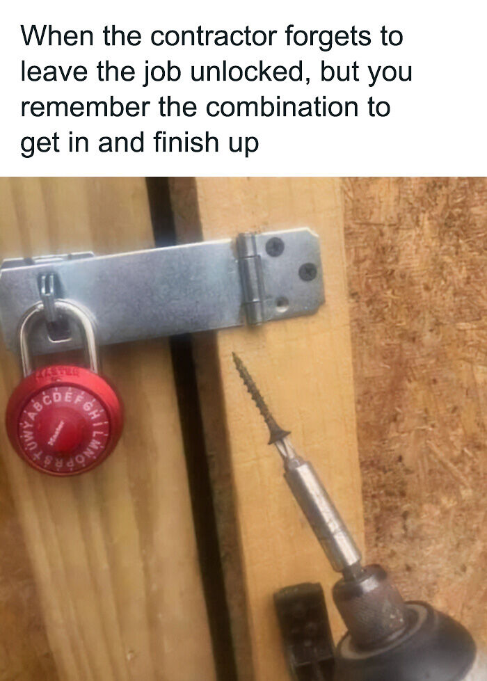 81 Memes About The Struggles Of Working In Construction