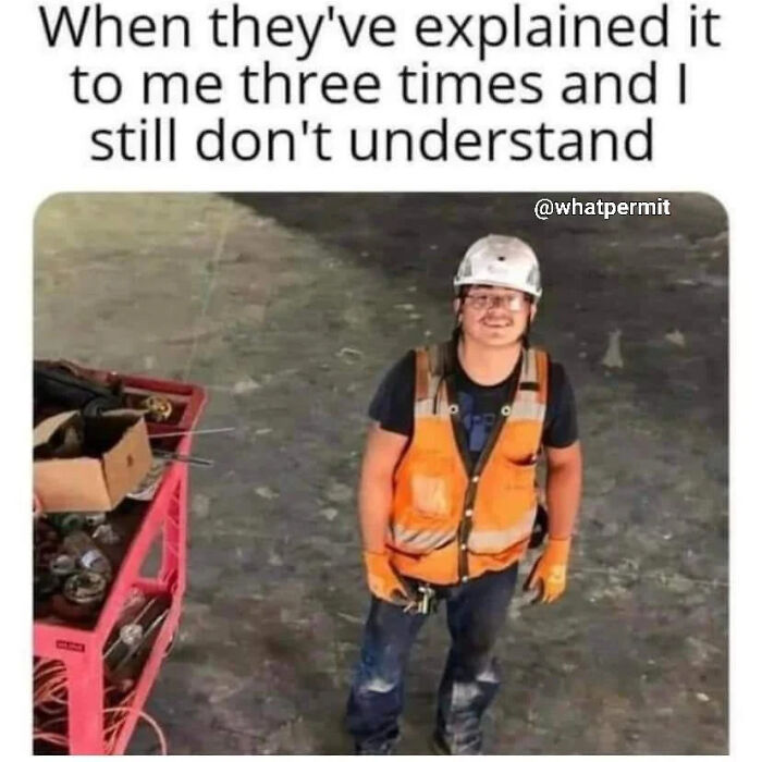 81 Memes About The Struggles Of Working In Construction