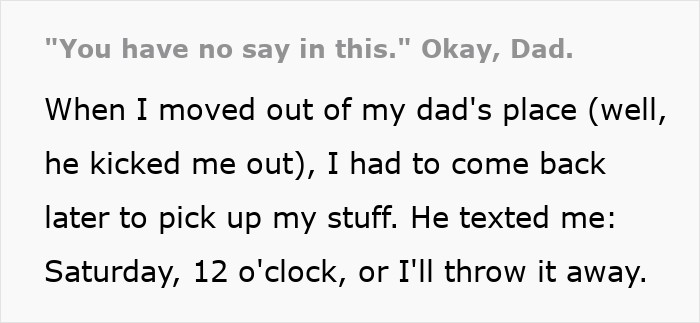 Man Regrets Shutting Up His Son, Who Just Wanted To Arrange A More Convenient Way To Move Out Man Regrets Shutting Up His Son, Who Just Wanted To Arrange A More Convenient Way To Move Out