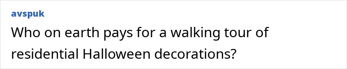 Neighbor Advertises Access To Someone Else’s Property On A Paid Tour, Finds Out That Was A Mistake
