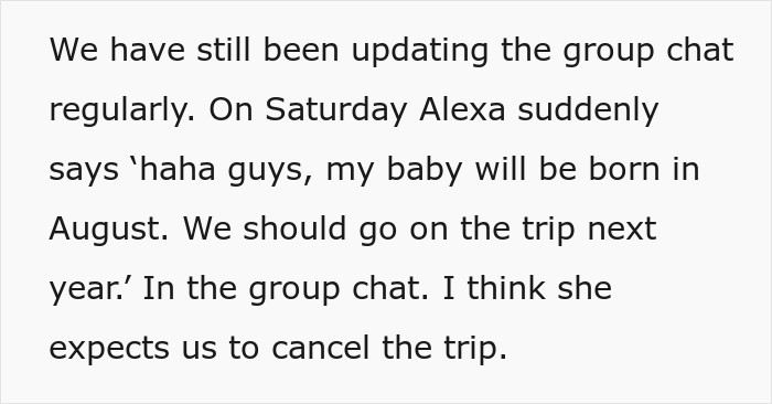 Woman Shows Her True Face When Friend Group Decides Her Pregnancy Is Not A Reason To Cancel Their Trip Woman Shows Her True Face When Friend Group Decides Her Pregnancy Is Not A Reason To Cancel Their Trip