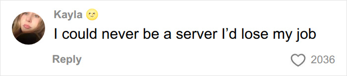 From Inappropriate Comments To Absurd Orders, A Server Reveals The Most Unhinged Things Customers Have Said From Inappropriate Comments To Absurd Orders, A Server Reveals The Most Unhinged Things Customers Have Said
