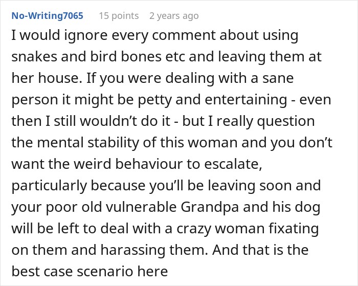 Man Asks Grandpa&rsquo;s Neighbor To Keep Quiet For The Sake Of An Old Dog, Gets A Witchy Stalker In Return