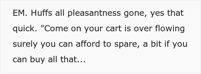Woman Sees Stranger’s Overflowing Cart And Decides She Must Have Money To Spare Woman Sees Stranger’s Overflowing Cart And Decides She Must Have Money To Spare